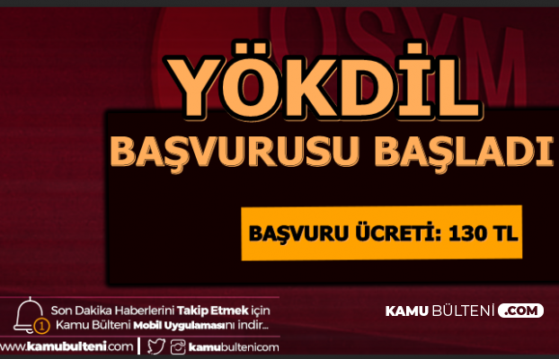 2020 Yokdil Basvurusu Basladi Osym Ais Basvuru Ucreti Anlasmali Bankalar