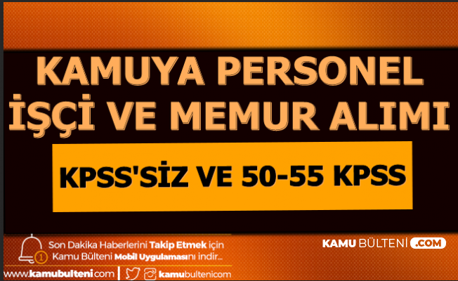 3 4 Bin Tl Maasla Kamuya Kpss Siz Ve 50 55 Kpss Ile Memur Alimi 2020