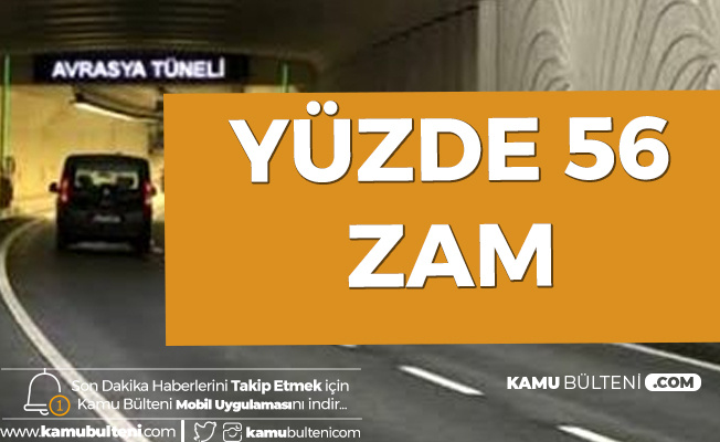 Açıklama Geldi! Avrasya Tünel Geçişlerine %56 Zam Yapıldı!