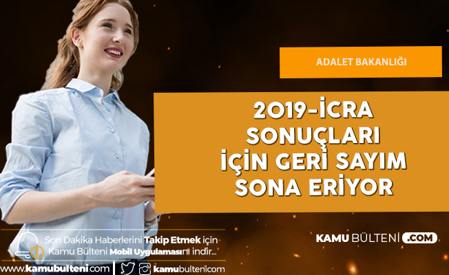 Adalet Bakanlığı İcra Müdür ve Müdür Yardımcısı Alımı Sınav Sonuçları için Geri Sayım Sona Eriyor Adalet Bakanlığı İcra Müdür ve Müdür Yardımcısı Alımı Sınav Sonuçları için Geri Sayım Sona Eriyor