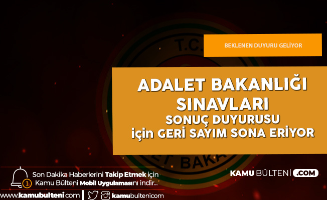 Adalet Bakanligi Sinavlari Adli Yargi Idari Yargi Adli Yargi Avukat Sinav Sonuclari Icin Bekleyis Sona Eriyor