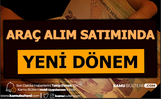 Araba Alimi Satiminda Yeni Donem 15 Tl Kesinti Olacak