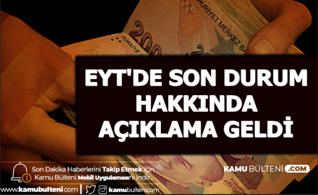 EYT'de Son Durum Açıklaması