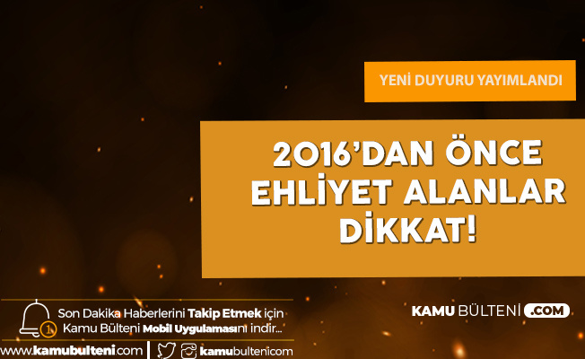 İçişleri Bakanlığı'ndan Duyuru Geldi! Eski Ehliyetlerin Değiştirilmesiyle İlgili Süre Uzatıldı İçişleri Bakanlığı'ndan Duyuru Geldi! Eski Ehliyetlerin Değiştirilmesiyle İlgili Süre Uzatıldı