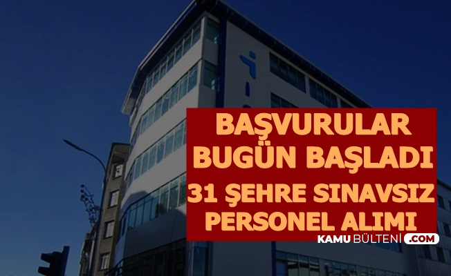 İŞKUR'dan İş İlanları: 31 Şehre Sınavsız Personel Alımı