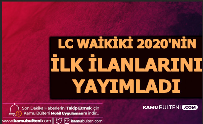 lc waikiki iskur dan cok sayida personel aliyor en az ilkokul