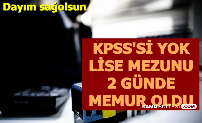 Lise Mezunu KPSS'si Yok: 2 Günde Memur