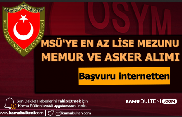 msu ye en az lise sivil memur ve asker alimi 50 kpss ve yks ile