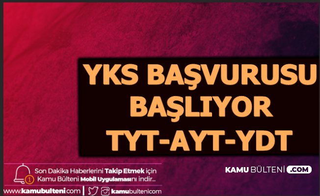 ÖSYM'den Açıklama: 2020 YKS Başvurusu Başlıyor