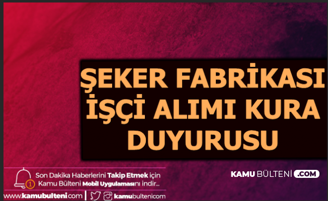 seker fabrikalari ndan kura cekimi