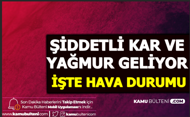 Şiddetli Kar ve Yağmur Başlıyor 30-31 Ocak Hava Durumu (Ankara - İzmir - İstanbul)