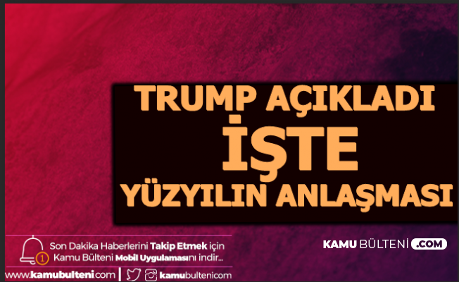 Son Dakika: Trump Yeni Orta Doğu Planını Açıkladı-Flaş Kudüs Detayı