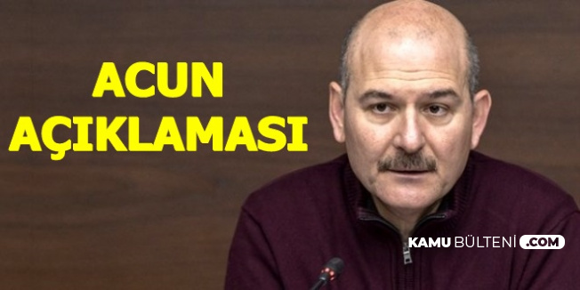 Süleyman Soylu'dan Acun Ilıcalı'nın Sözlerine Yanıt
