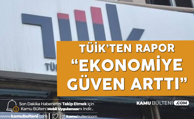 TÜİK : Ekonomiye Güven Arttı