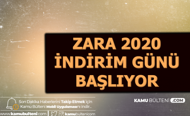 zara ne zaman indirime giriyor iste