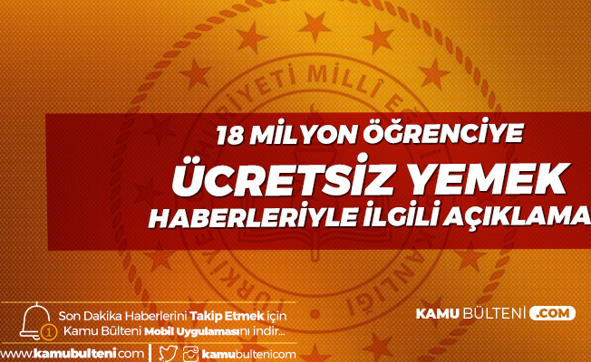 "18.5 Milyon Öğrenciye Ücretsiz Yemek Verilecek" İddialarıyla İlgili MEB Açıklaması