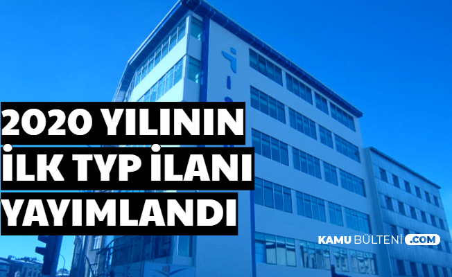 2020'nin İlk TYP Personel Alımı İlanı İşkur'da Yayımlandı