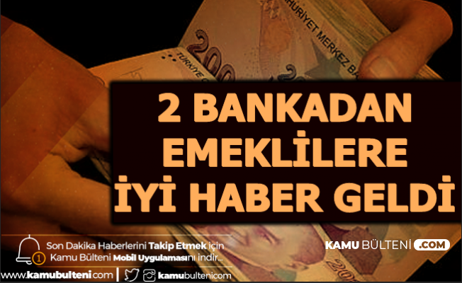2 Bankadan Emeklilere Müjdeli Haber (Promosyon Ödemesi Ne Zaman 2020?)