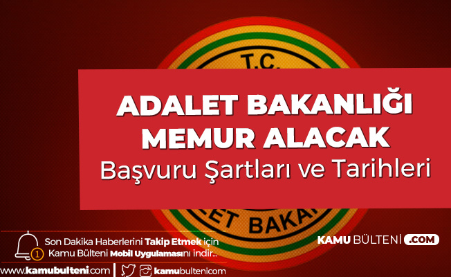 Adalet Bakanlığı 50 Memur Alımı Başvuruları 10 Şubat'ta Sona Erecek
