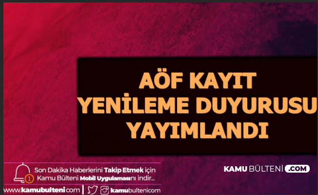 AÖF Kayıt Yenileme Duyurusu Yayımlandı
