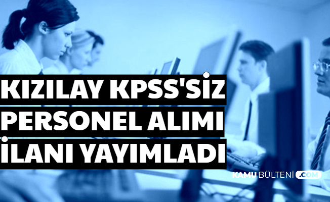 Bu Bölümlerden Mezun Olanlar: KPSS'siz Personel Alımı Başvurusu Başladı