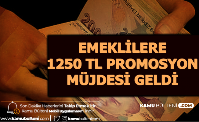 Emekliye Bu Bankalardan Müjde: Promosyon Ödemeleri Geliyor-İşte Şartlar