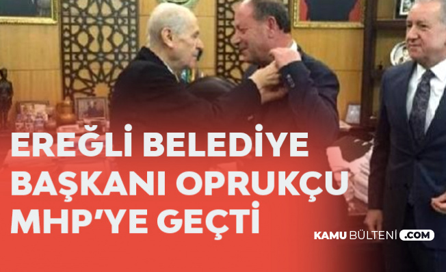 Ereğli Belediye Başkanı Milliyetçi Hareket Partisi'ne Geçti Ereğli Belediye Başkanı Milliyetçi Hareket Partisi'ne Geçti