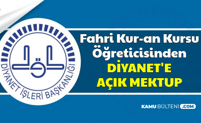Fahri Kur An Kursu Ogreticisinden Diyanet E Acik Mektup