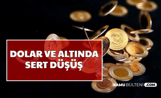 Flaş: Dolar ve Altın Fiyatları Sert Düştü (Güncel Gram Çeyrek Altın Fiyatları)