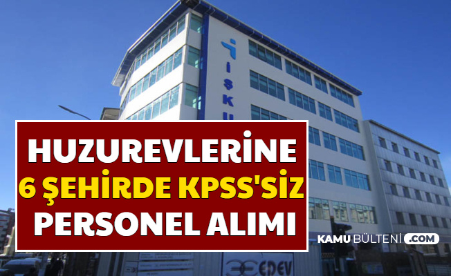 İlanlar Art Arda Yayımlandı: Huzurevlerine Sınavsız Personel Alımı 2020