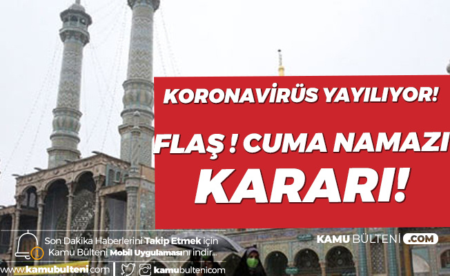 İran'da Cuma Namazı Öncesi Flaş Karar! Koronavirüs Önlemi