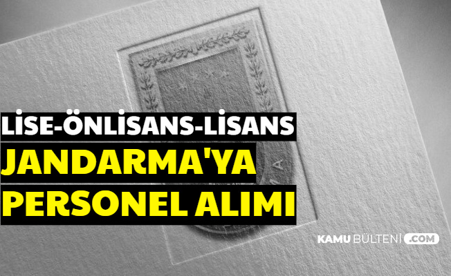 Jandarma'ya En Az Lise Mezunu 4000 Personel Alımı 2020