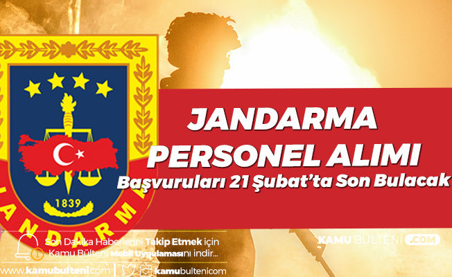Jandarma Astsubay Alımı Başvuruları 21 Şubat'ta Son Bulacak