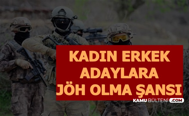 Kadın Erkek Adaylara JÖH Olma Fırsatı