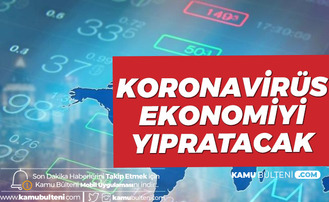 "Koronavirüs Global Ekonomiyi de Yıpratacak"