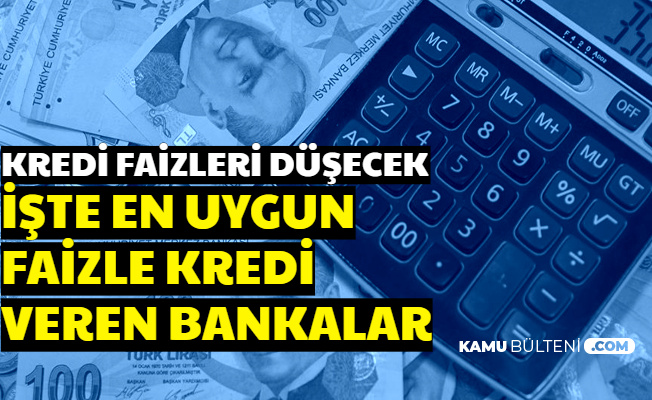 MB Kararı Sonrası Faiz İndirimi Müjdesi Geliyor-İşte En Uygun İhtiyaç-Taşıt ve Konut Kredisi Veren Bankalar