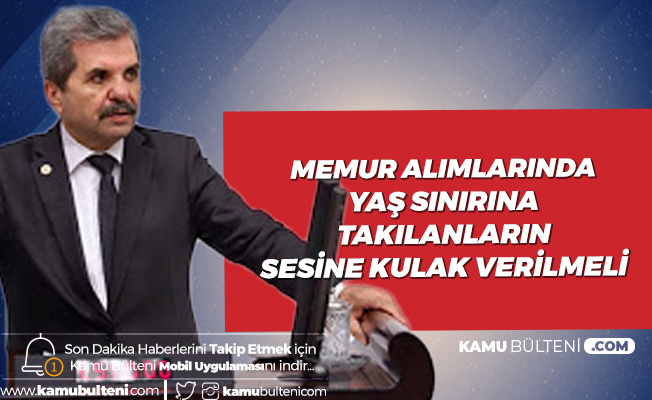 Memur Alımı Yaş Sınırına İlişkin TBMM'de Flaş Gelişme