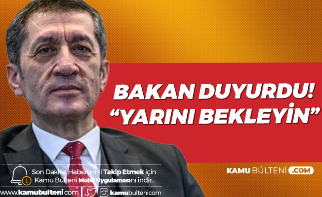 Milli Eğitim Bakanı Duyurdu! Hazırız, Yarını Bekleyin