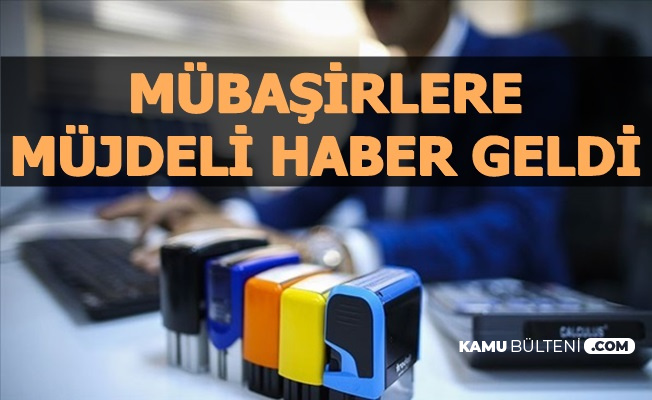 Mübaşirlere Müjdeli Haber
