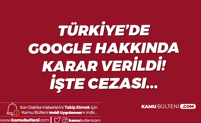 Rekabet Kurumu'ndan Google'a Büyük Şok!