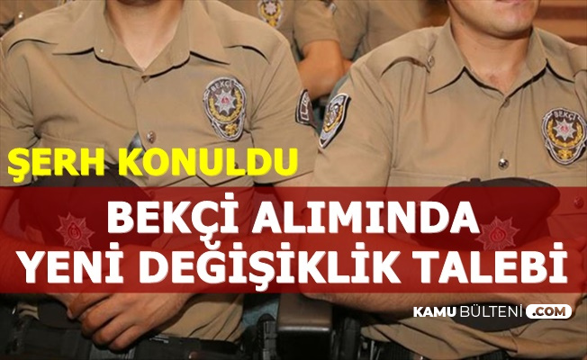 Şerh Konuldu: Bekçi Alımında Yeni Değişiklik Açıklaması