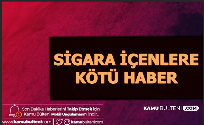 Sigarada Yeni Zam: Kapalı Alanda İçene Kesilecek Cezaya Zam