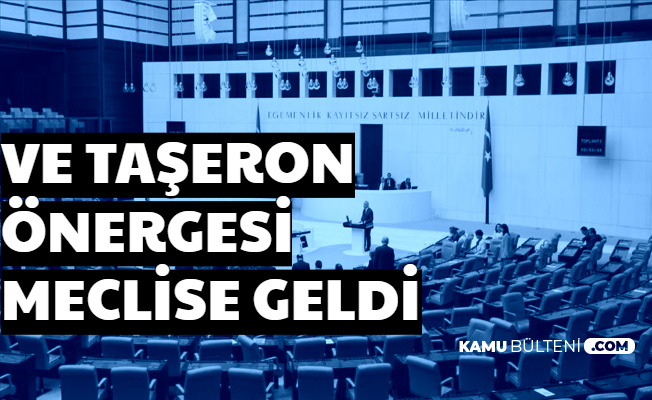 Taşeronda Son Dakika Gelişmesi: Önerge Meclise Geldi 2020