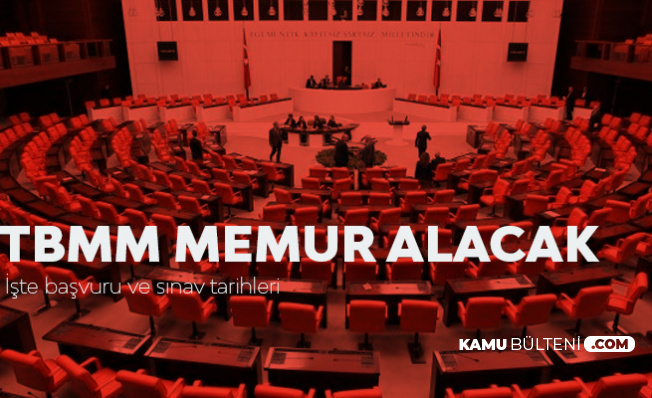 TBMM Memur Alımı Başvuruları Sona Eriyor (Memur, Pastacı, Garson, Hizmetli ve Daha Fazlası)