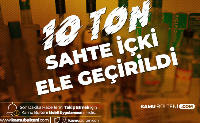 Tekirdağ'da 10 Ton Sahte İçki Ele Geçirildi