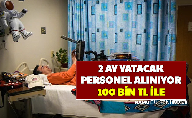 2 Ay Yatarak Para Kazanma Şansı: 100 Bin TL ile Personel Alımı Başvurusu Başladı
