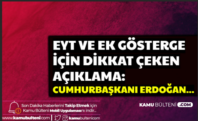 3600 Ek Gösterge ve EYT'de Dikkat Çeken Açıklama: Cumhurbaşkanı Erdoğan'ın...