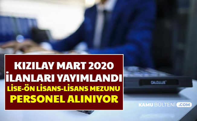 4 6 bin tl maasla kizilay a kpss siz personel alimi iste basvuru ekrani mart 2020 is ilanlari