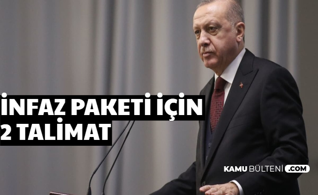 Af Ne Zaman Gelecek? Cumhurbaşkanı Erdoğan'dan 2 Talimat Geldi