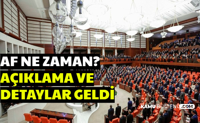 Af Ne Zaman Gelecek , MHP Tarih Verdi Kimler Faydalanacak?